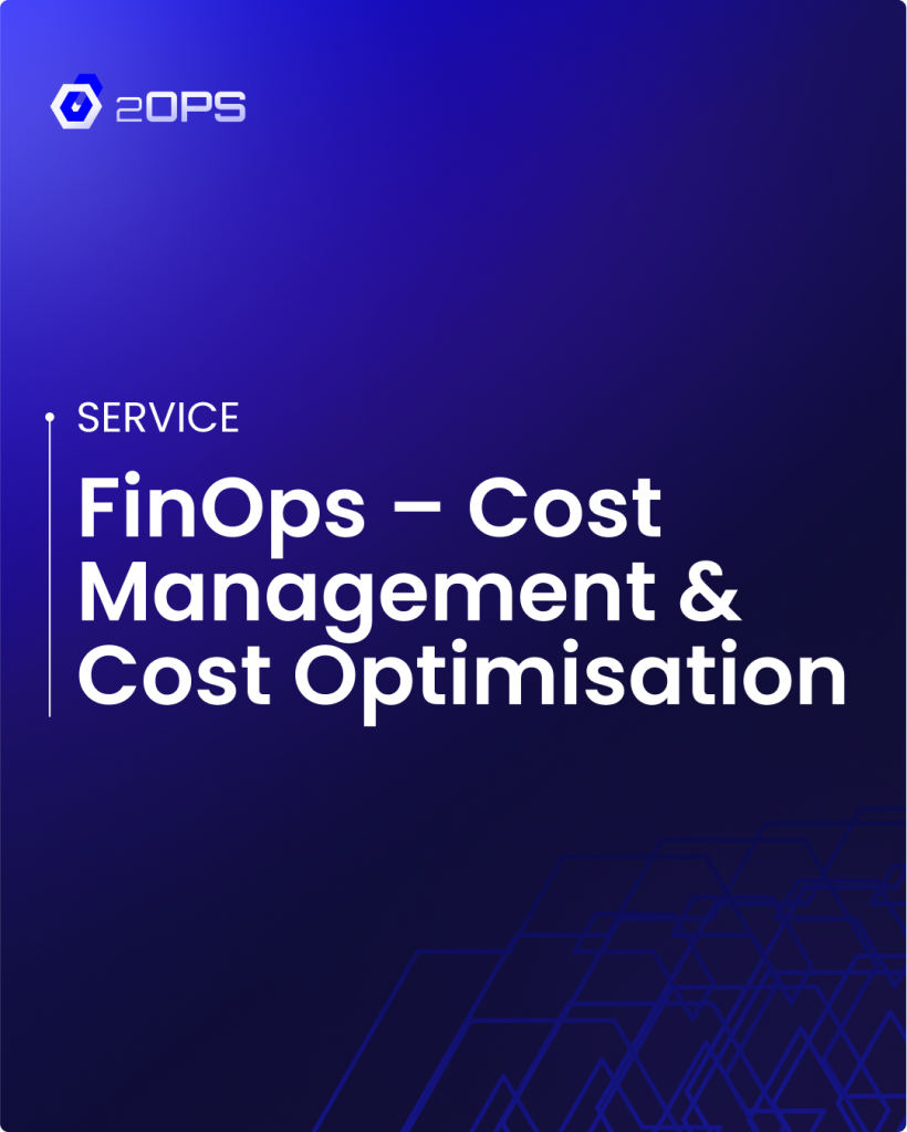 FinOps - Cost Management and Cost Optimisation