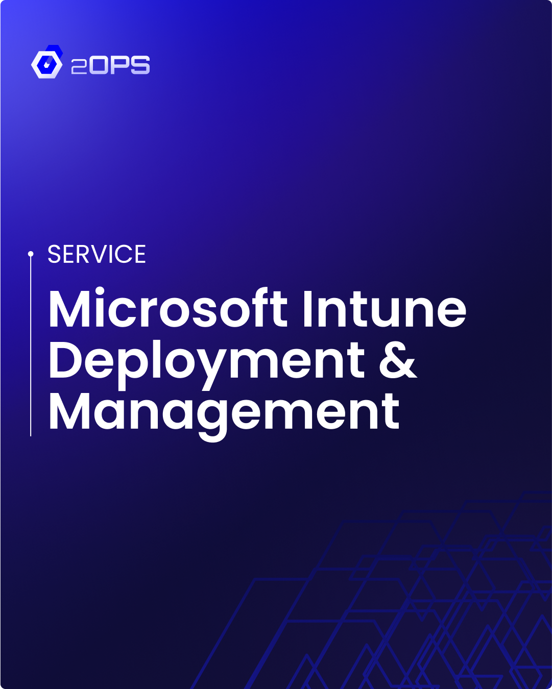 Microsoft Intune Deployment & Management Services